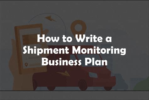 Shipment Monitoring Business Plan